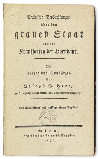 BEER, GEORG JOSEPH. Praktische Beobachtungen über den grauen Staar und die Krankheiten der Hornhaut.  1791